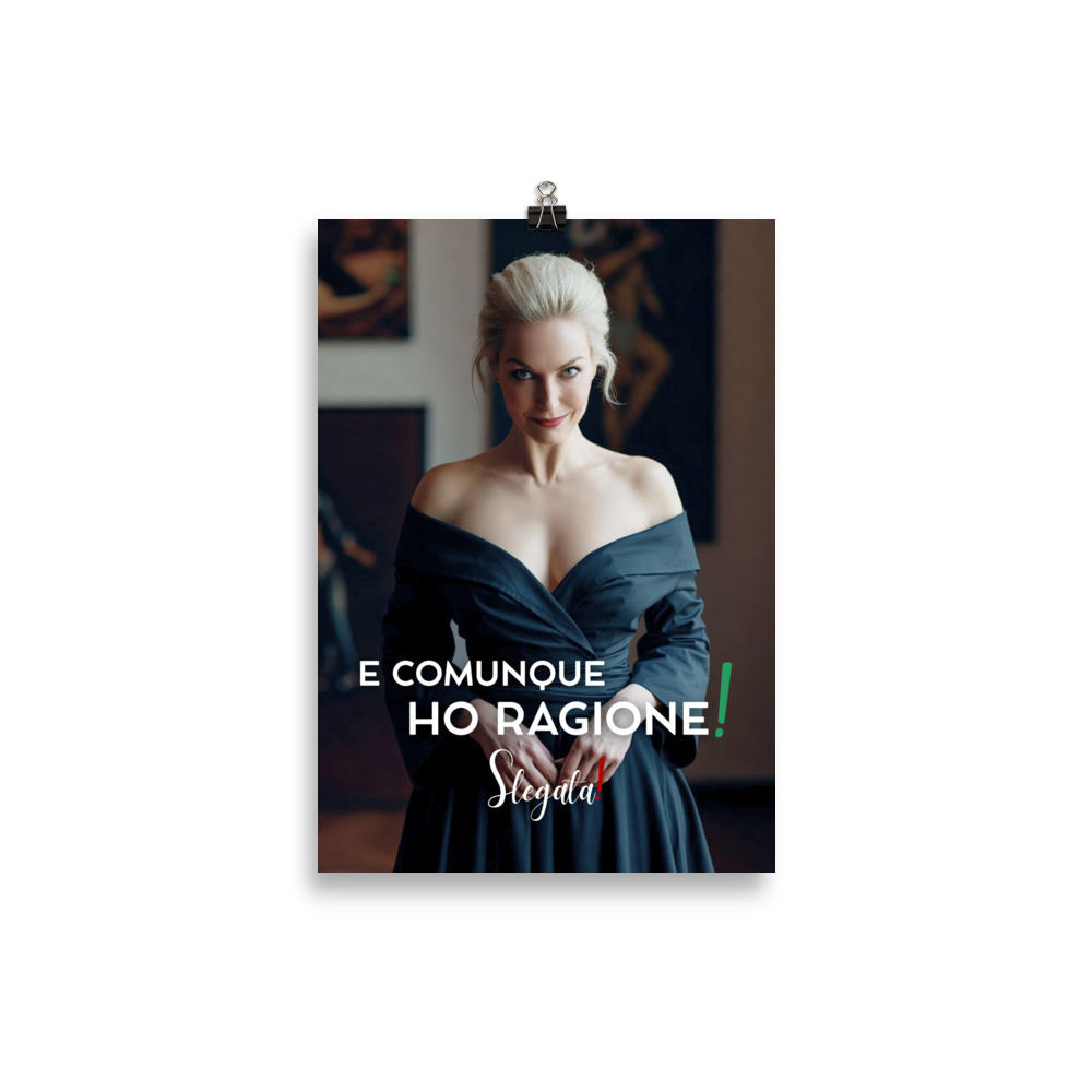 Poster “E comunque ho ragione “ (V2) - Ancore SLEGATA! - immagine 2
