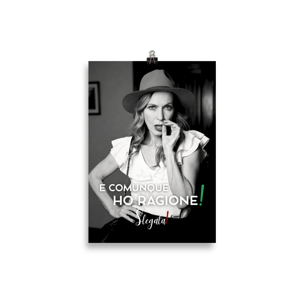Poster “E comunque ho ragione “ (V1) - Ancore SLEGATA! - immagine 2