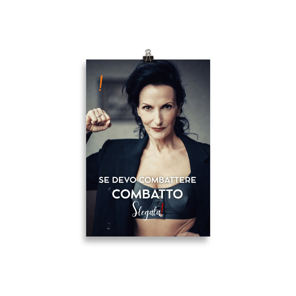 Poster “Se devo combattere combatto “(V3) - Ancore SLEGATA! - immagine 2
