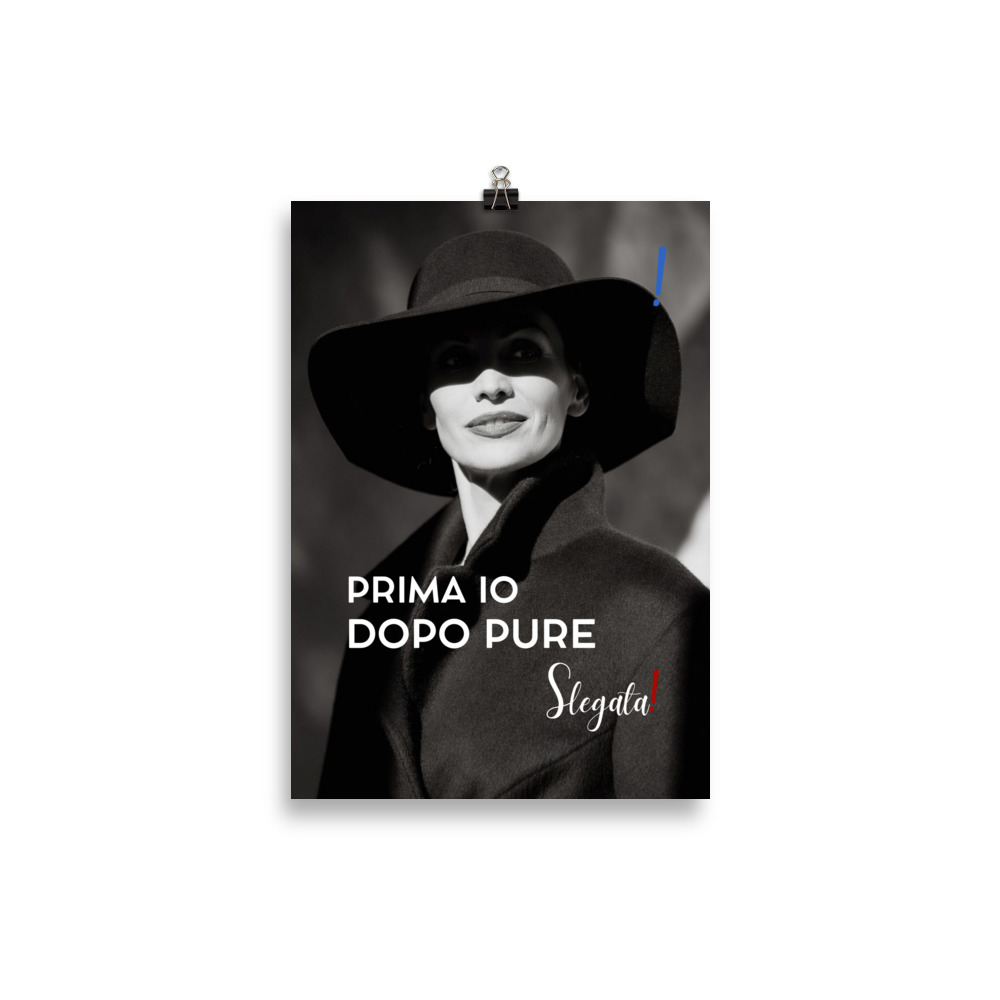 Poster “Prima io. Dopo pure.” (V1) - Ancore SLEGATA! - immagine 2