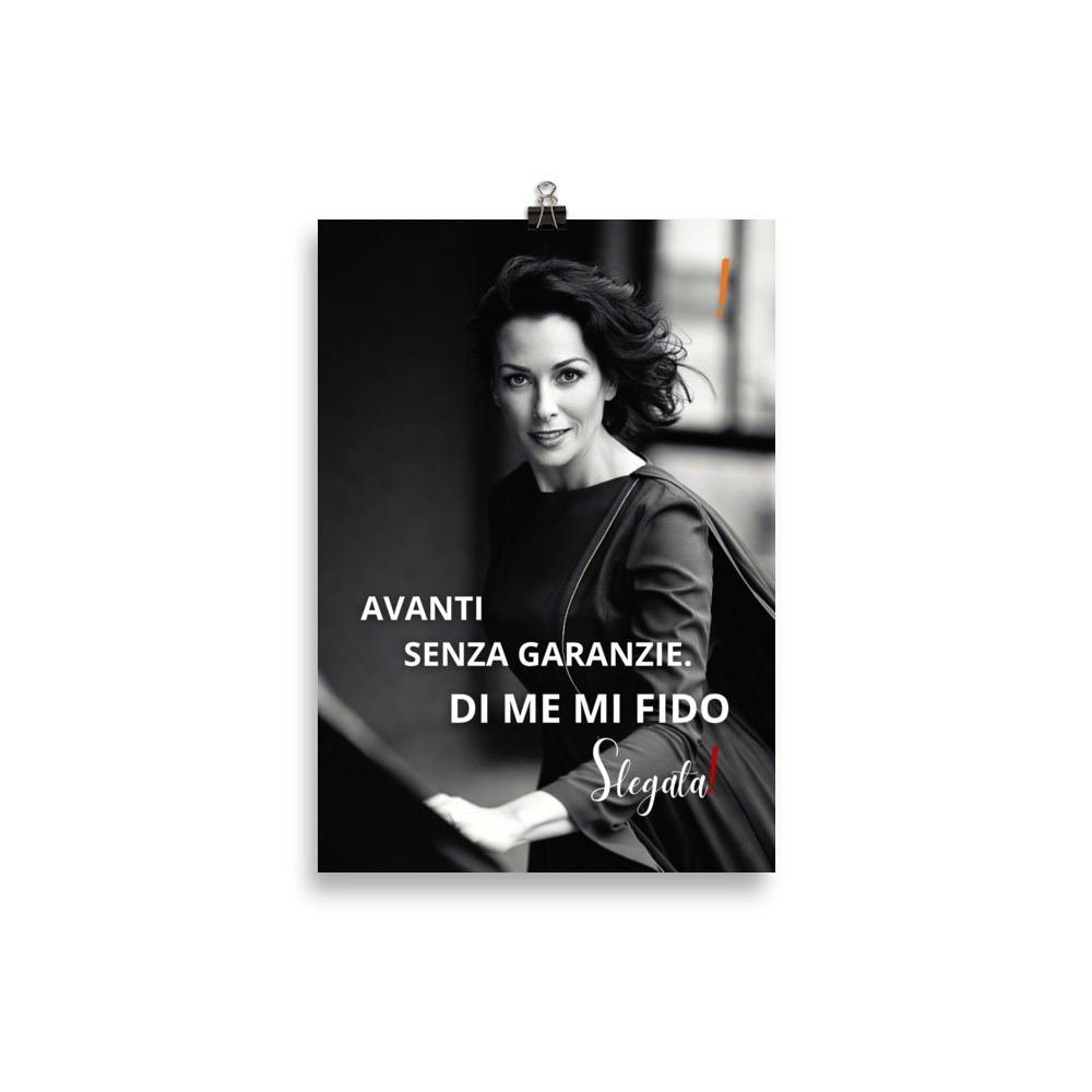 Poster “Avanti senza garanzie. Di me mi fido.” (V2) - Ancore SLEGATA! - immagine 2