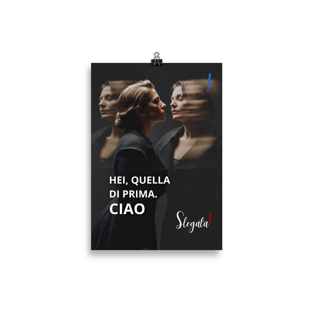 Poster "Hei quella di prima, ciao" (V3) - Ancore SLEGATA! - immagine 2