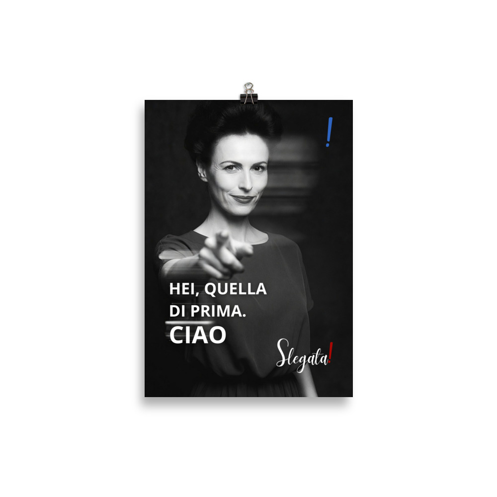 Poster "Hei quella di prima, ciao" (V2) - Ancore SLEGATA! - immagine 2