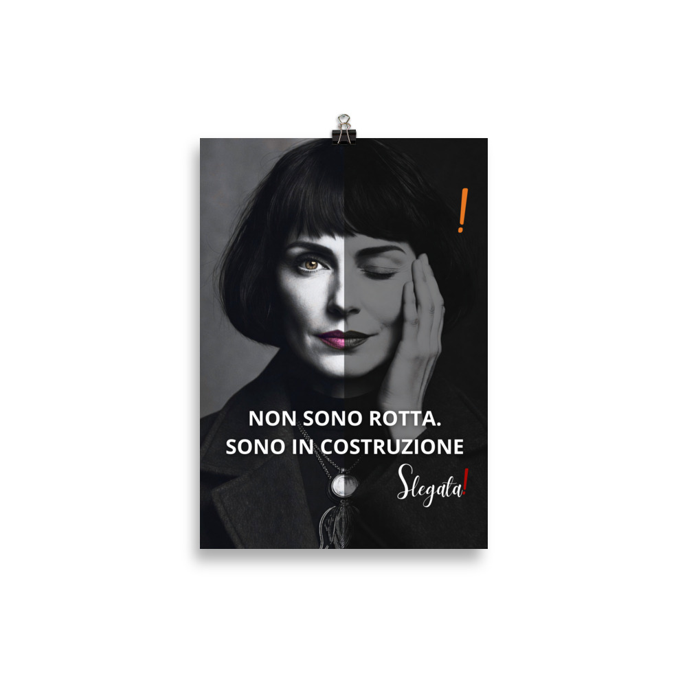 Poster "Non sono rotta. Sono in Costruzione" (V2) - Ancore SLEGATA! - immagine 3