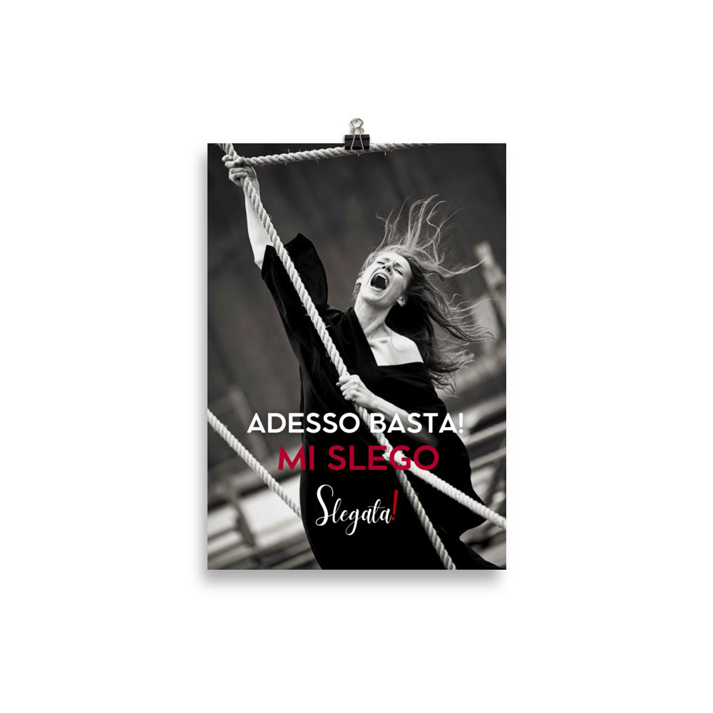Poster “Adesso basta! Mi slego” (V3) - Ancore SLEGATA! - immagine 4