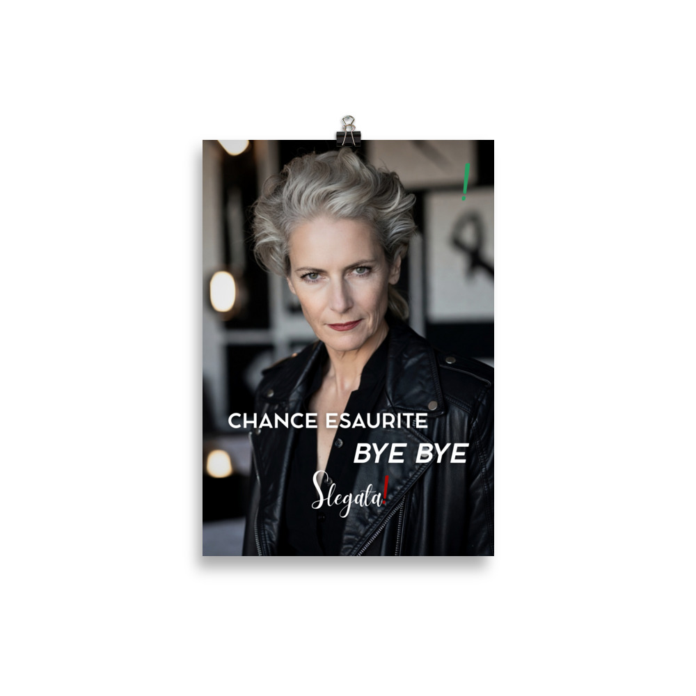 Poster “Chance esaurite. Bye bye.” (V5) - Ancore SLEGATA! - immagine 2