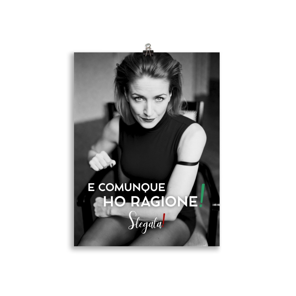 Poster “E comunque ho ragione “ (V5) - Ancore SLEGATA! - immagine 3