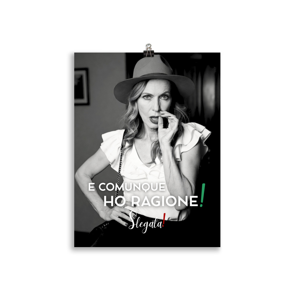 Poster “E comunque ho ragione “ (V1) - Ancore SLEGATA! - immagine 3