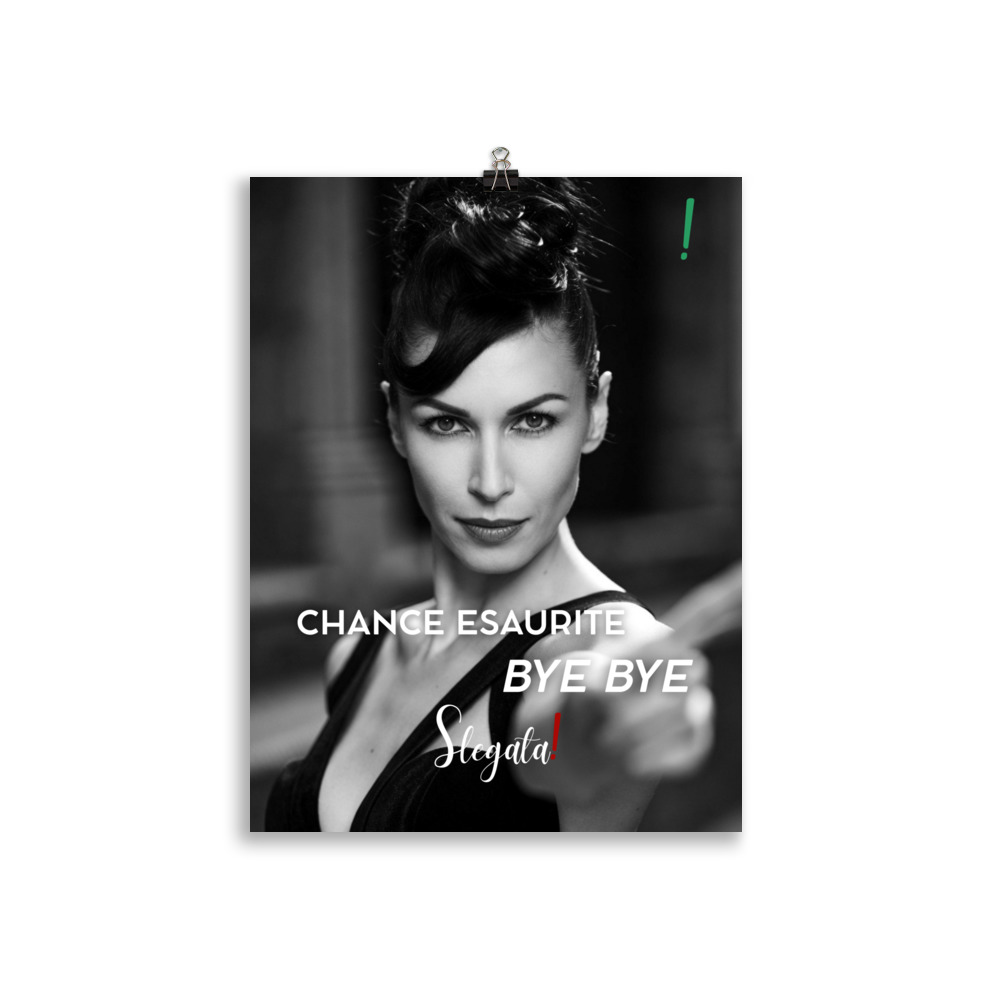 Poster “Chance esaurite. Bye bye.” (V4) - Ancore SLEGATA! - immagine 3