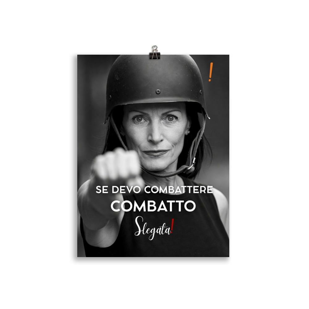 Poster “Se devo combattere combatto “(V5) - Ancore SLEGATA! - immagine 3
