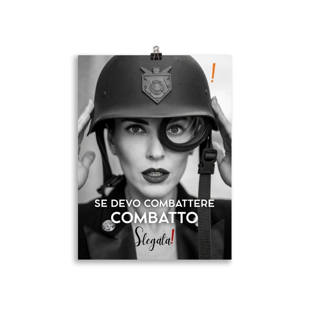 Poster “Se devo combattere combatto “(V2) - Ancore SLEGATA! - immagine 3