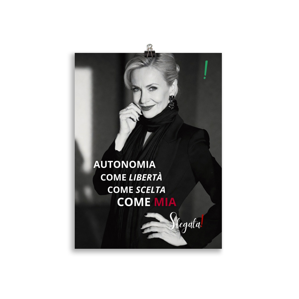 Poster “Autonomia come libertà, come scelta, come mia.” - (V3) - Ancore SLEGATA! - immagine 3