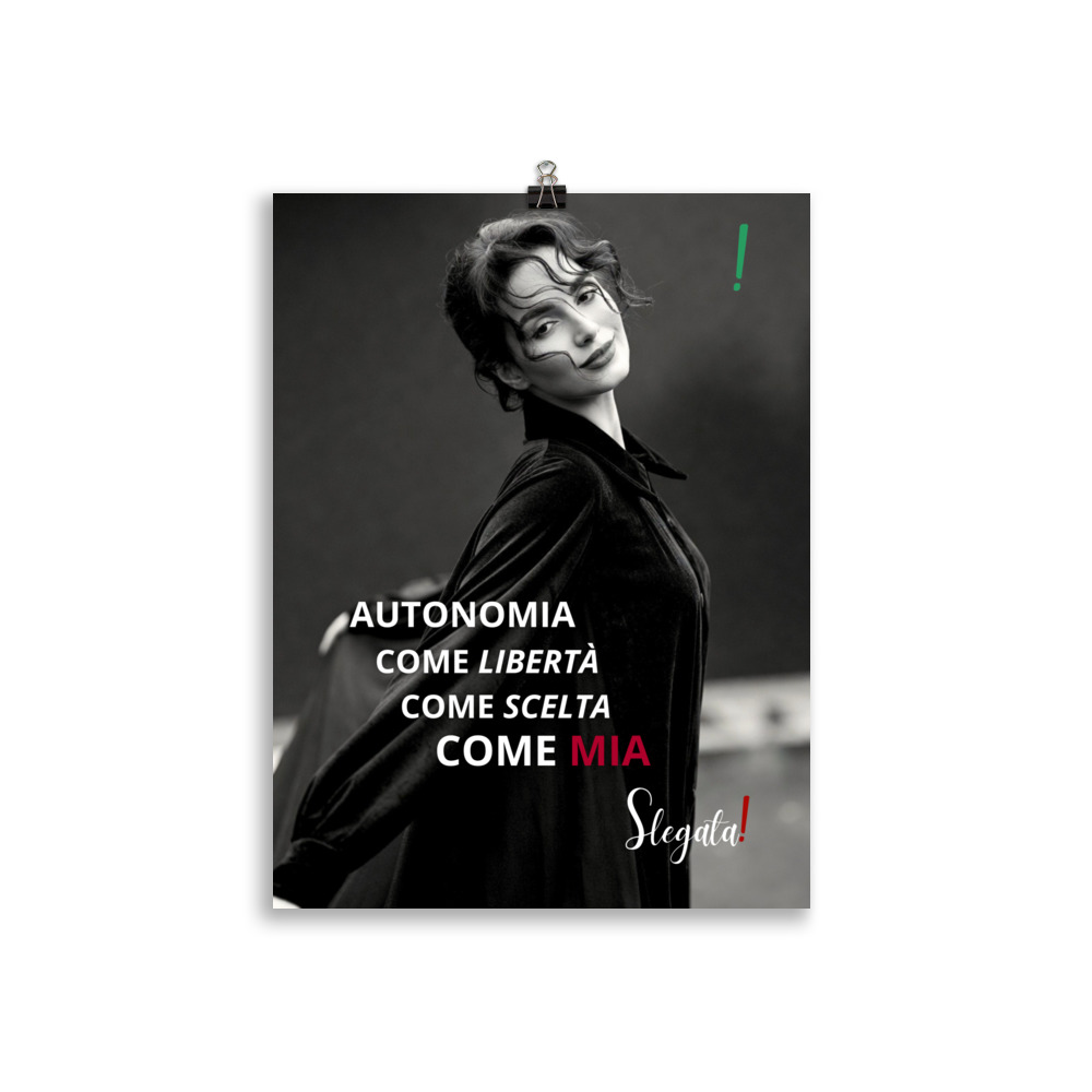 Poster “Autonomia come libertà, come scelta, come mia.” - (V2) - Ancore SLEGATA! - immagine 3