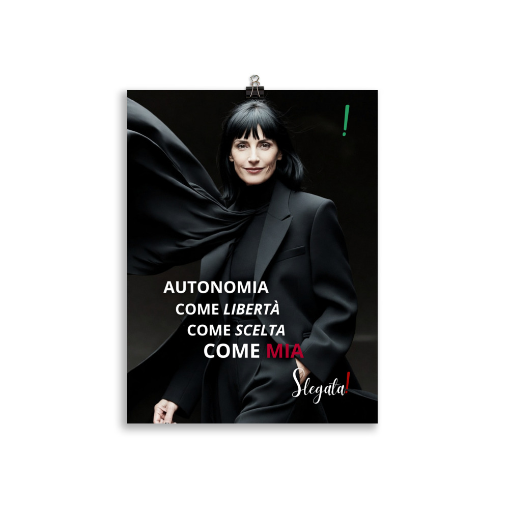 Poster “Autonomia come libertà, come scelta, come mia.” - (V1) - Ancore SLEGATA! - immagine 3