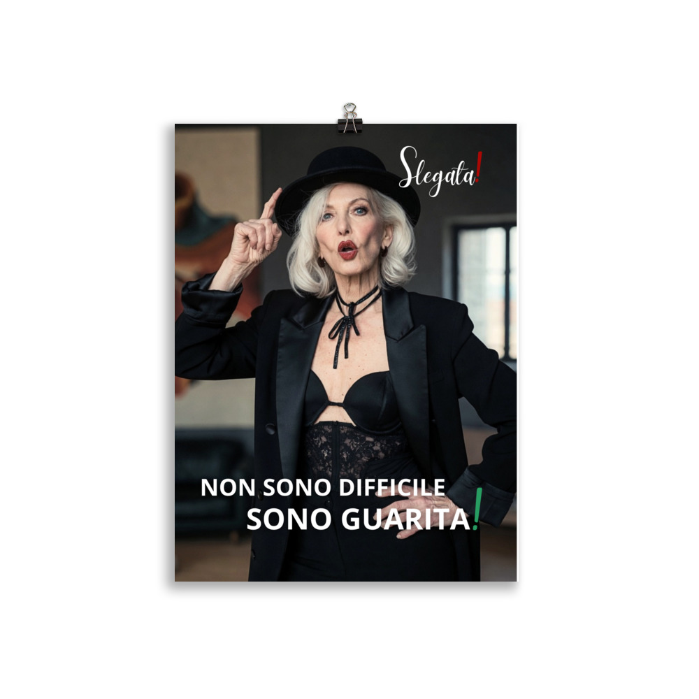 Poster “Non sono difficile. Sono guarita. “ (V1) - Ancore SLEGATA! - immagine 3