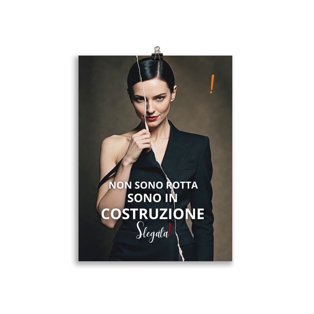 Poster "Non sono rotta. Sono in Costruzione" (V5) - Ancore SLEGATA! - immagine 4