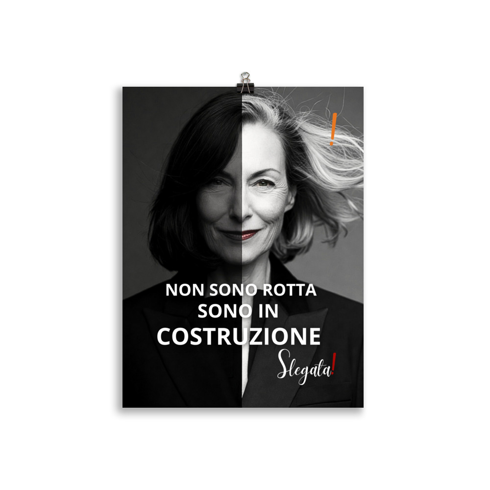 Poster "Non sono rotta. Sono in Costruzione" (V1) - Ancore SLEGATA! - immagine 4