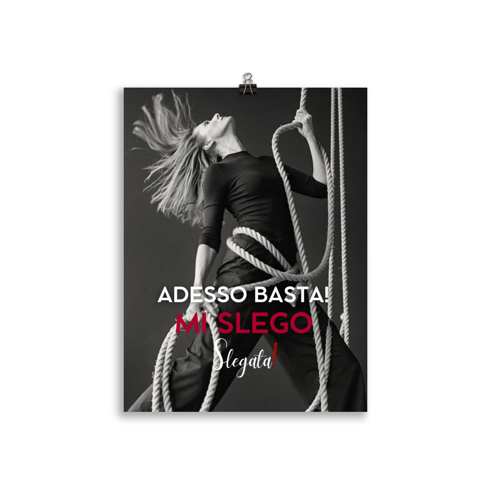 Poster “Adesso basta. Mi slego” (V2) - Ancore SLEGATA! - immagine 6