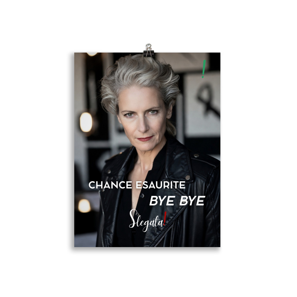 Poster “Chance esaurite. Bye bye.” (V5) - Ancore SLEGATA! - immagine 3