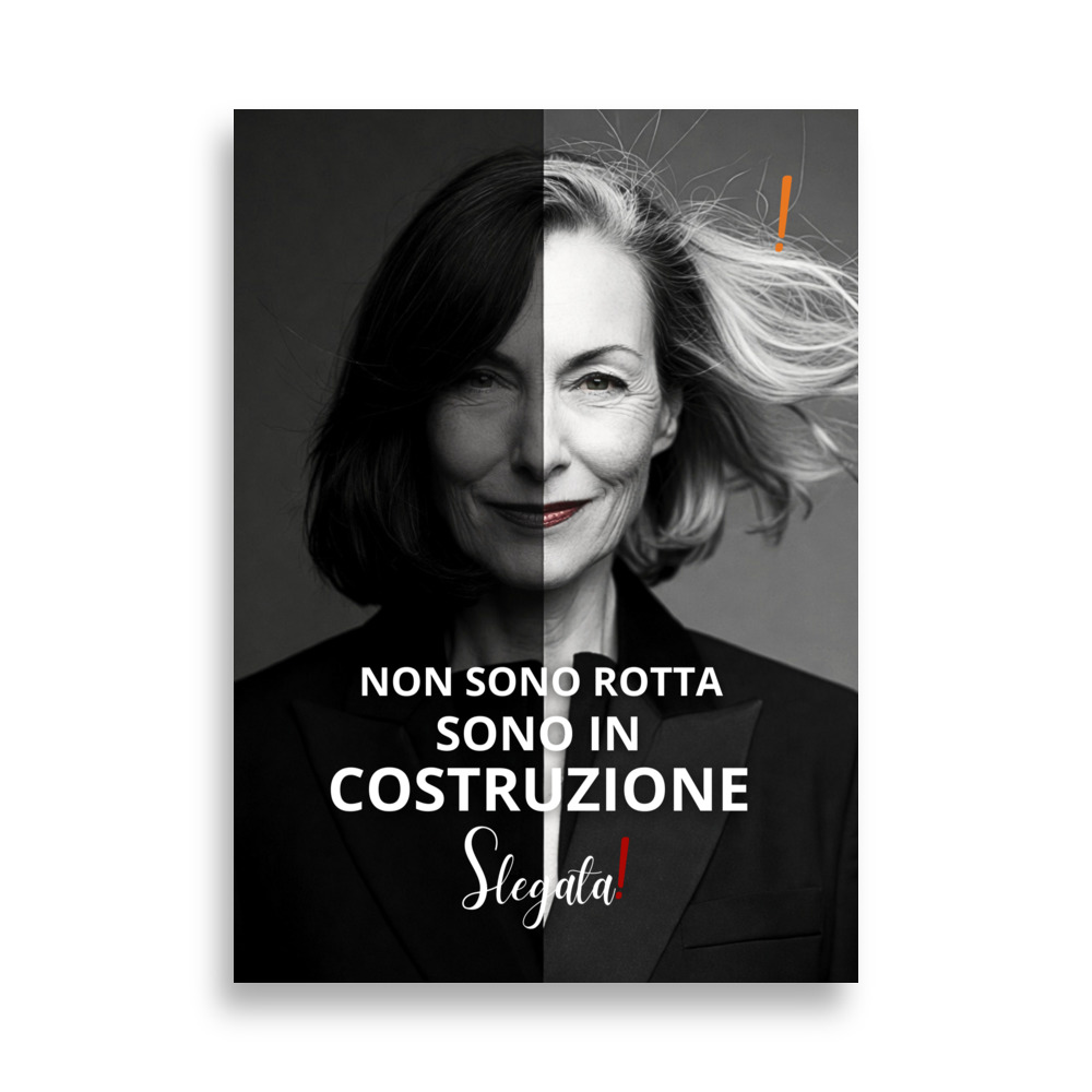 Poster "Non sono rotta. Sono in Costruzione" (V1) - Ancore SLEGATA!
