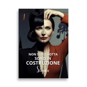 Poster "Non sono rotta. Sono in Costruzione" (V3) - Ancore SLEGATA!
