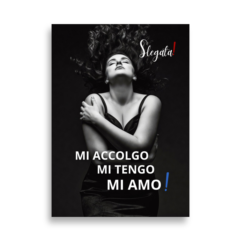 Poster “Mi accolgo. Mi tengo. Mi amo!” (V5) – Ancore SLEGATA!