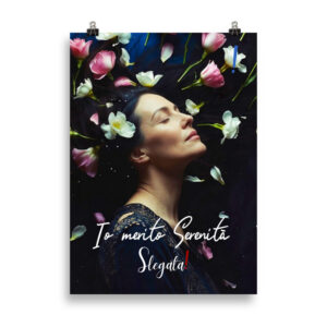 Poster “Io merito Serenità” (VB) - Ancore SLEGATA!