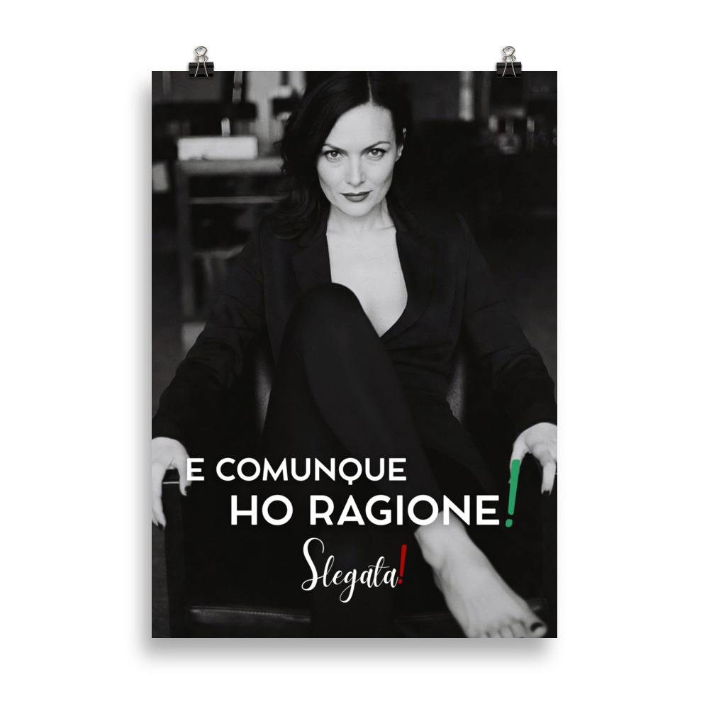Poster “E comunque ho ragione “ (V4) - Ancore SLEGATA!