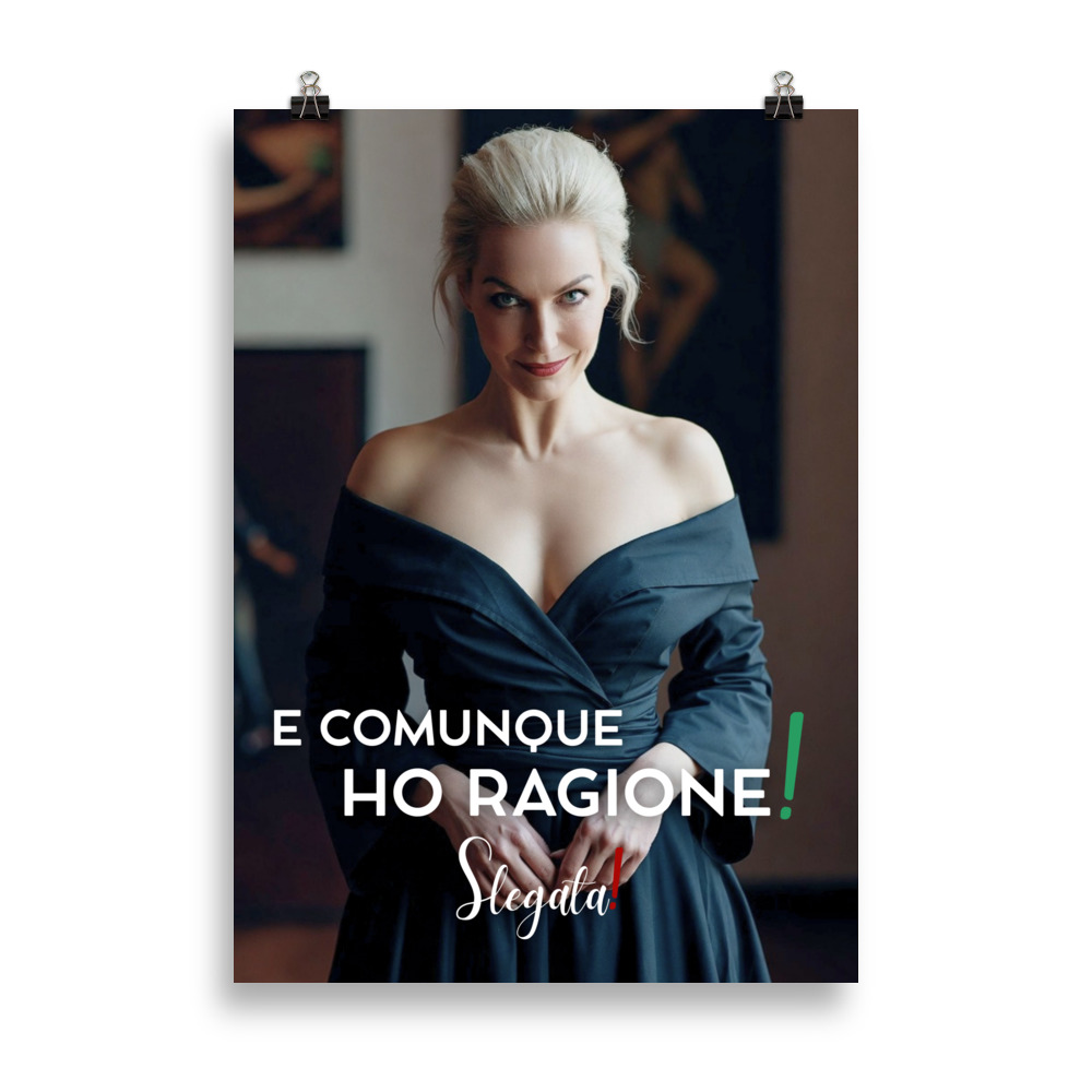 Poster “E comunque ho ragione “ (V2) - Ancore SLEGATA!