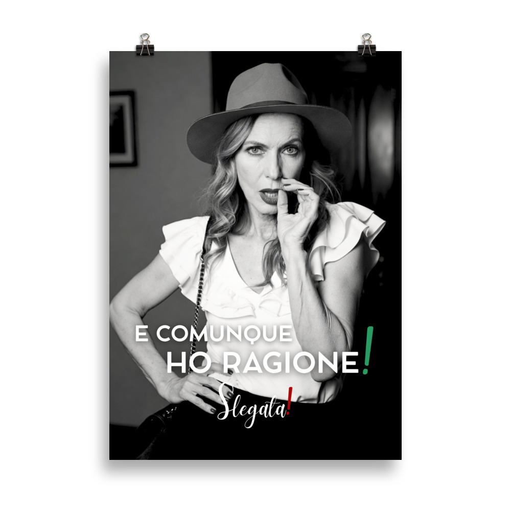 Poster “E comunque ho ragione “ (V1) - Ancore SLEGATA!