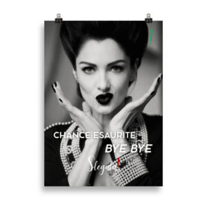 Poster “Chance esaurite. Bye bye.” (V3) - Ancore SLEGATA!