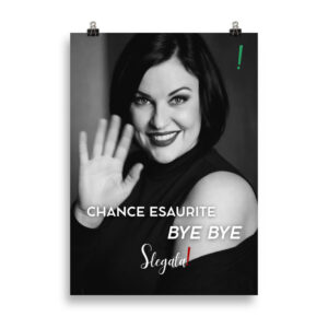 Poster “Chance esaurite. Bye bye.” (V2) - Ancore SLEGATA!