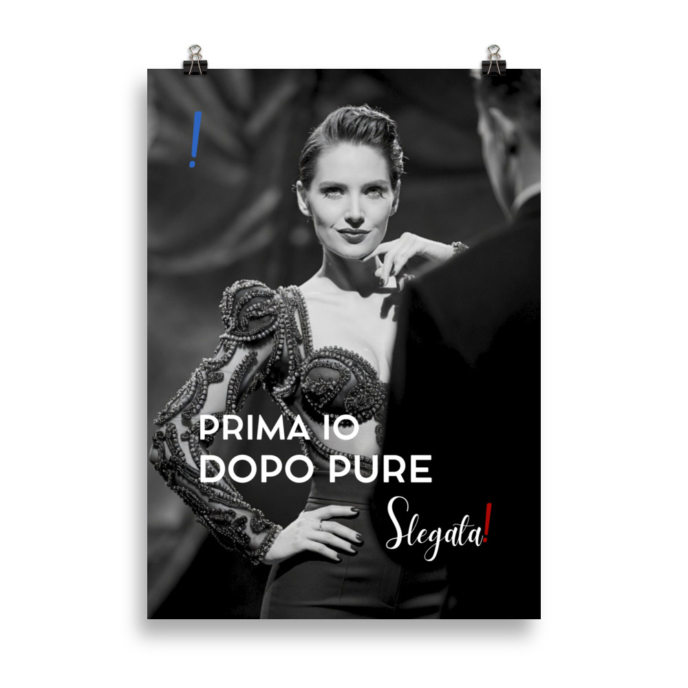 Poster “Prima io. Dopo pure.” (V5) - Ancore SLEGATA!
