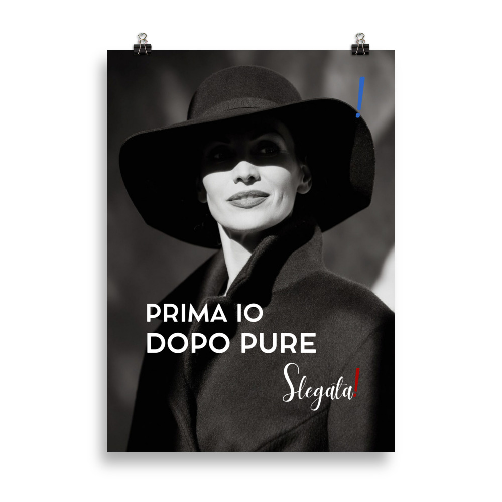 Poster “Prima io. Dopo pure.” (V1) - Ancore SLEGATA!