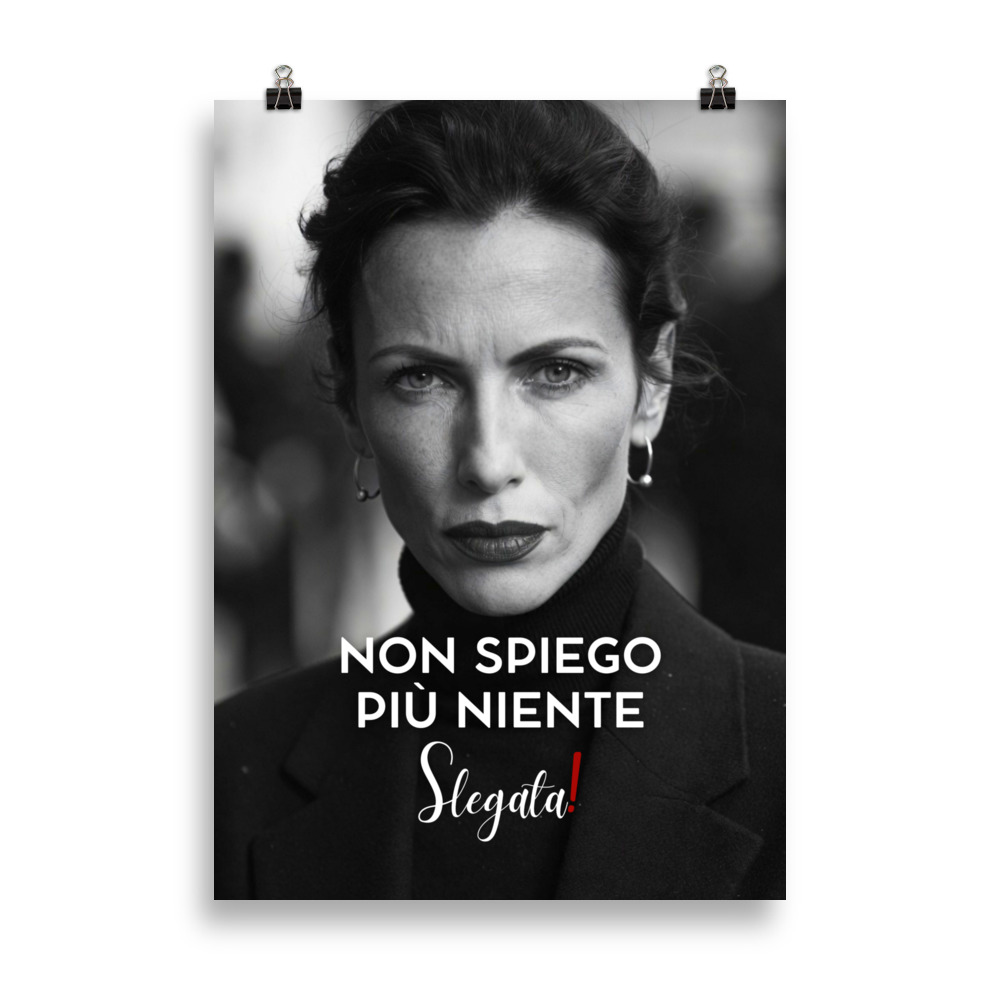 Poster “Non spiego più niente” (V3) - Ancore SLEGATA!