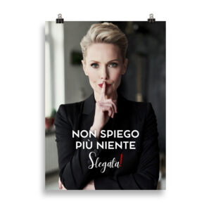 Poster “Non spiego più niente” (V1) - Ancore SLEGATA!