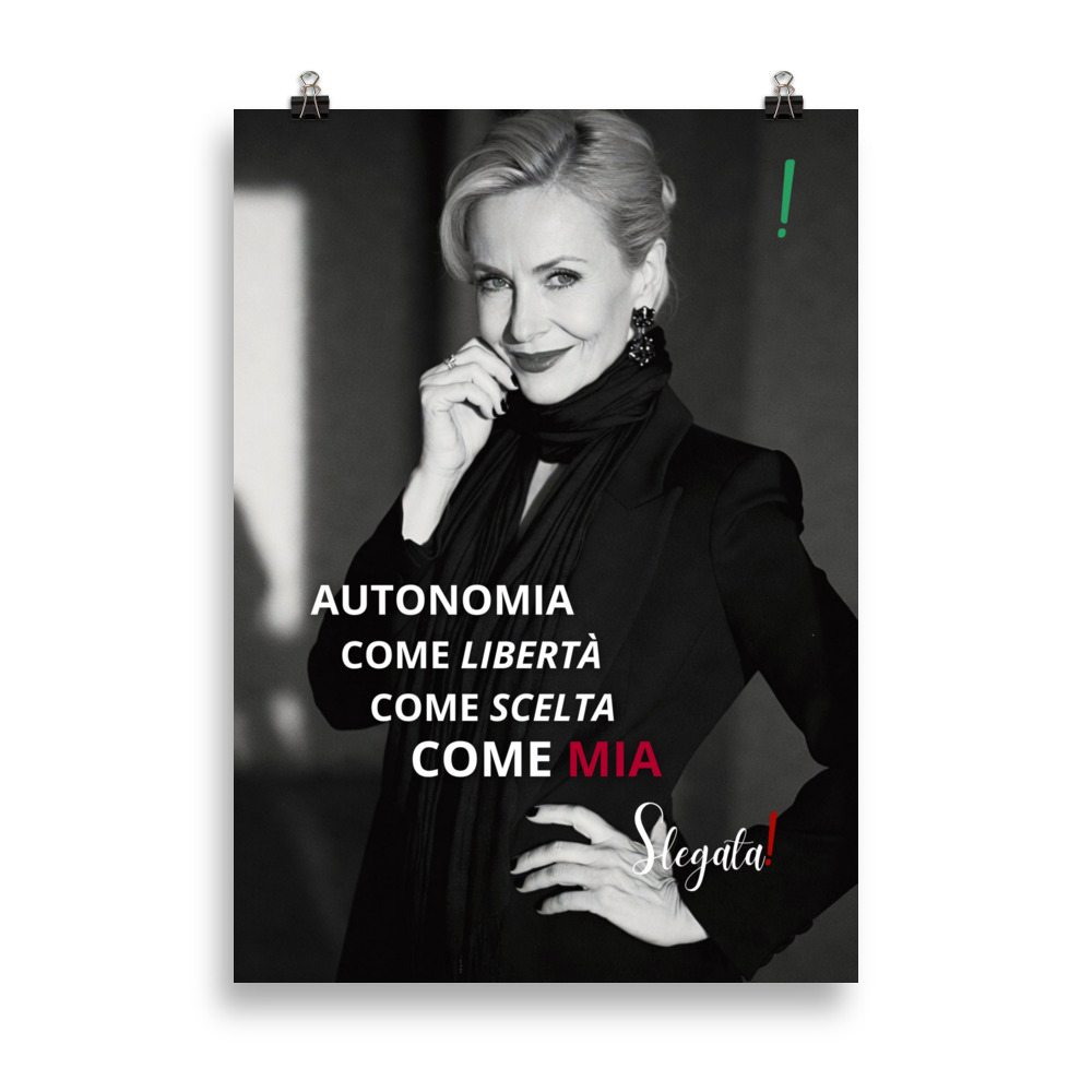 Poster “Autonomia come libertà, come scelta, come mia.” - (V3) - Ancore SLEGATA!