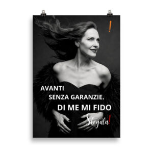 Poster “Avanti senza garanzie. Di me mi fido.” (V3) - Ancore SLEGATA!