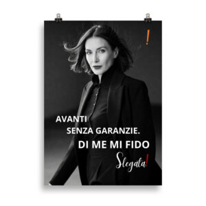 Poster “Avanti senza garanzie. Di me mi fido.” (V1) - Ancore SLEGATA!