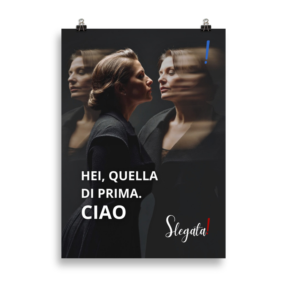 Poster "Hei quella di prima, ciao" (V3) - Ancore SLEGATA!