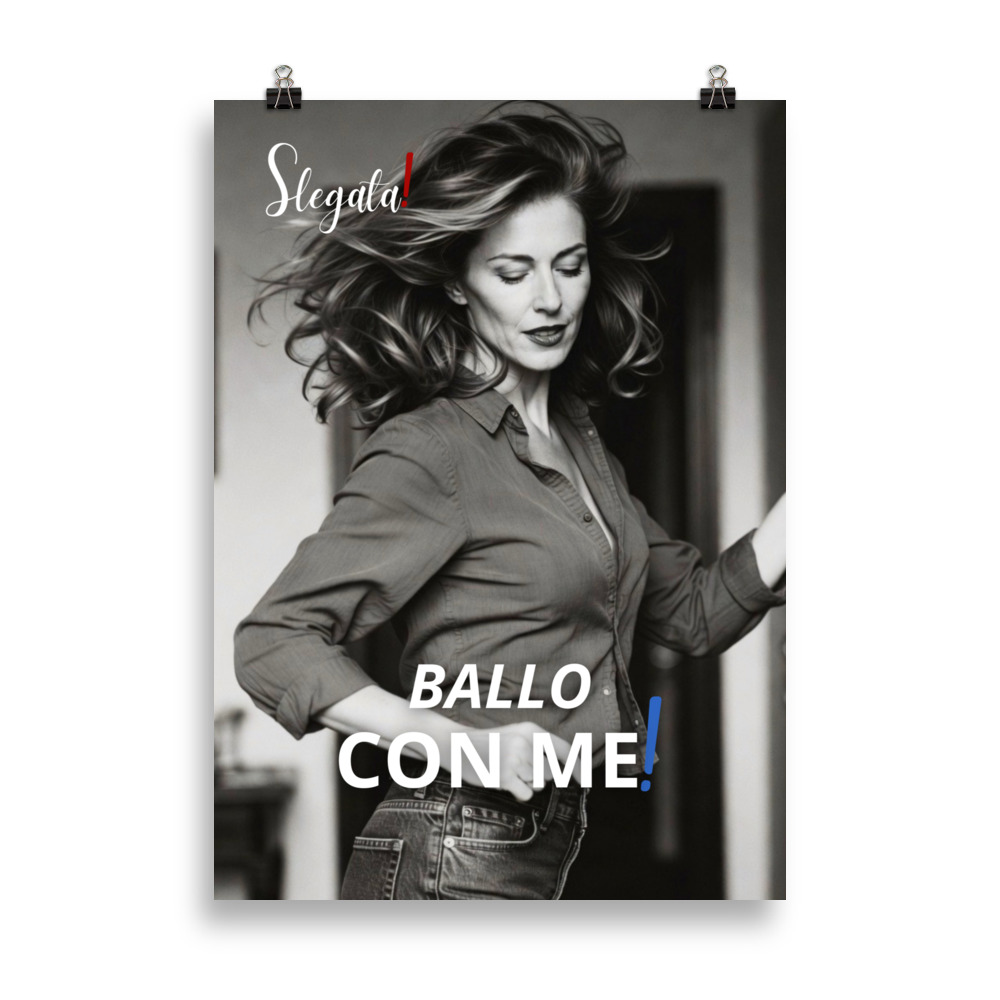 Poster “Ballo con me (V3) - Ancore SLEGATA!