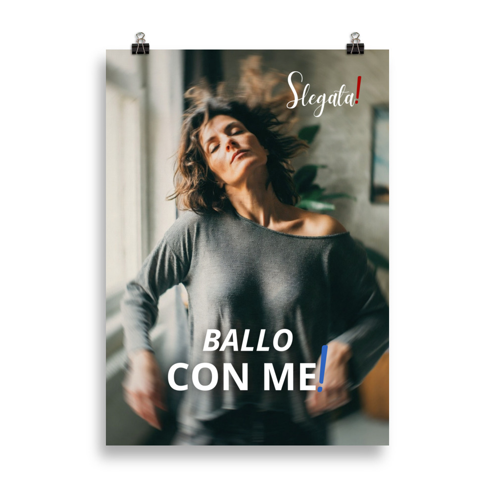 Poster "Ballo con me" (V5) - Ancore SLEGATA!