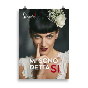 Poster "Mi sono detta Sì" (V2) - Ancore SLEGATA!