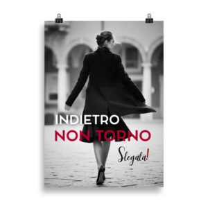 Poster "Indietro non torno" (V5) - Ancore SLEGATA!
