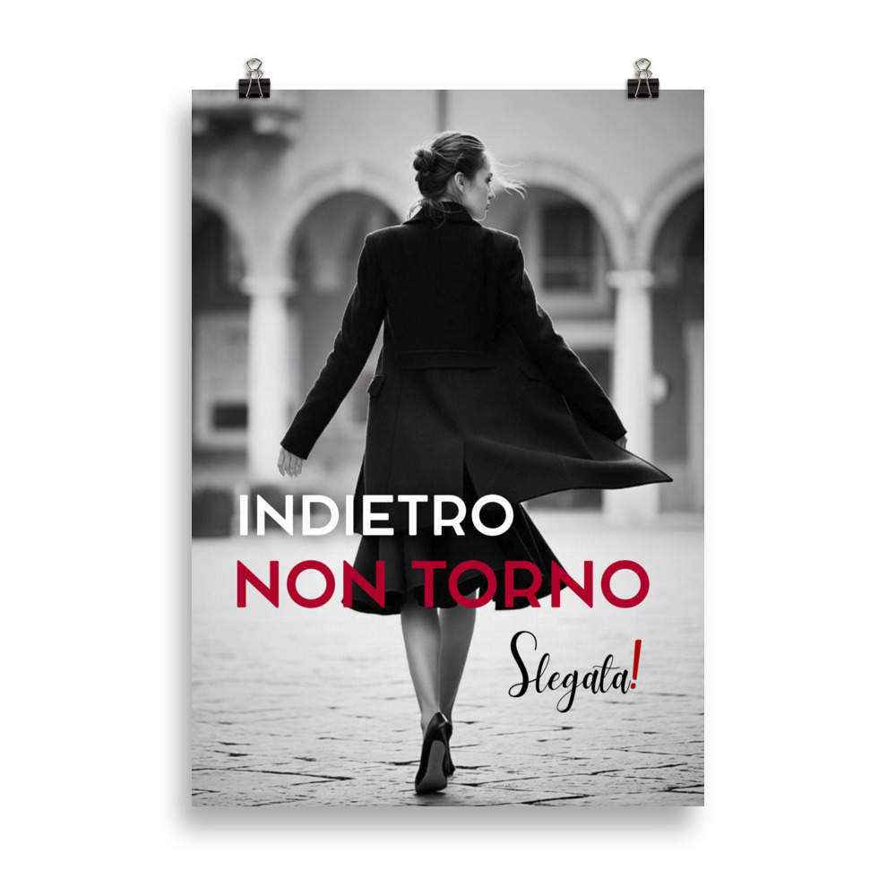 Poster "Indietro non torno" (V5) - Ancore SLEGATA!