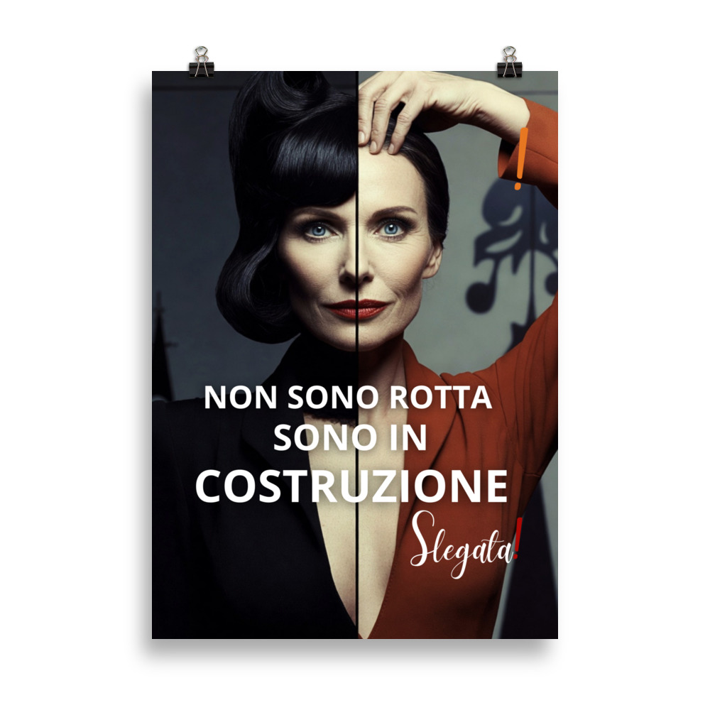Poster "Non sono rotta. Sono in Costruzione" (V3) - Ancore SLEGATA! - immagine 2