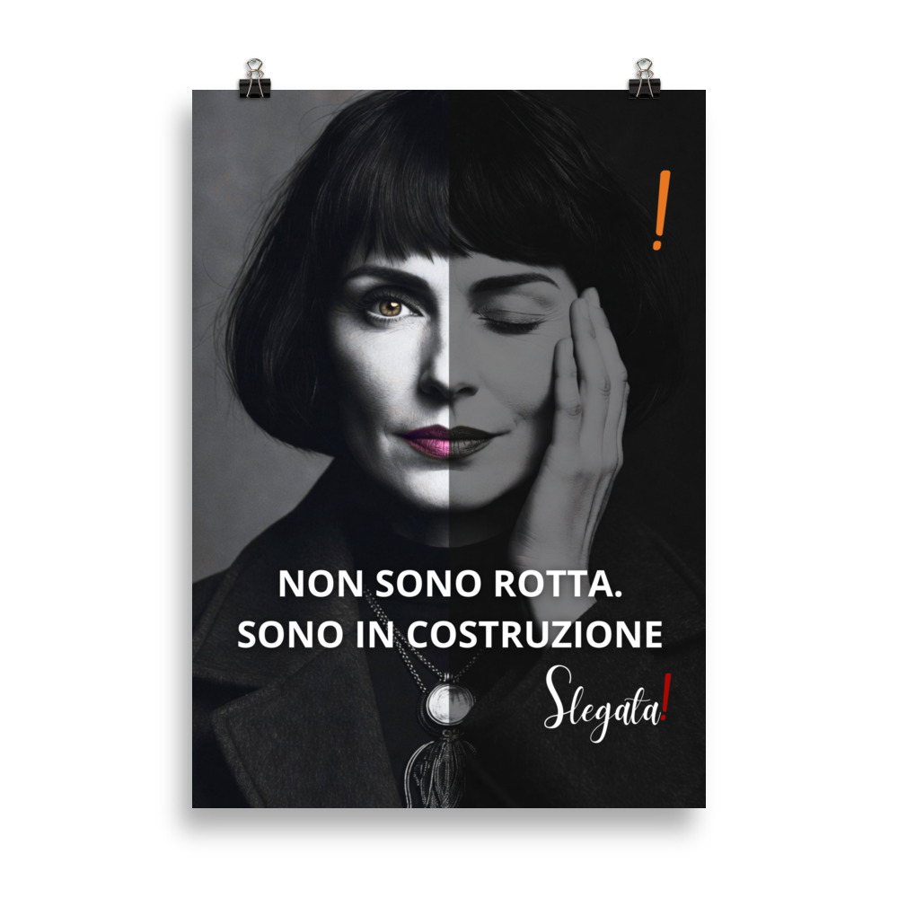 Poster "Non sono rotta. Sono in Costruzione" (V2) - Ancore SLEGATA! - immagine 2