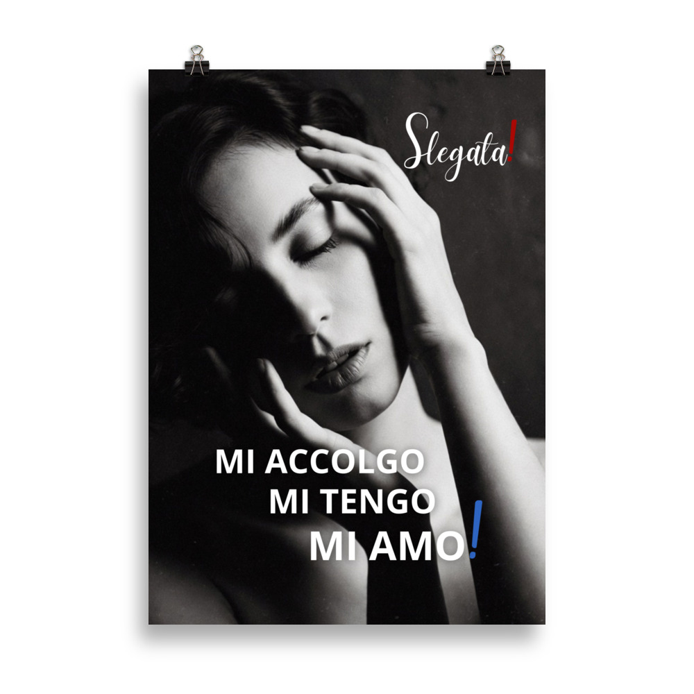 Poster "Mi accolgo. Mi tengo. Mi amo!" (V3) - Ancore SLEGATA!