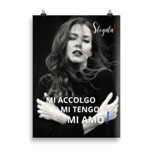 Poster "Mi accolgo. Mi tengo. Mi amo!" (V1) - Ancore SLEGATA!