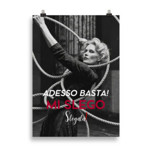 Poster "Adesso basta! Mi slego"  (V5) - Ancore SLEGATA!